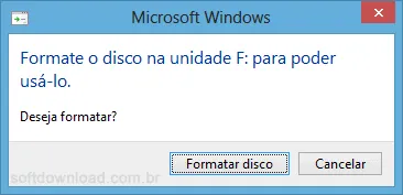 Formate o disco na unidade X para poder usá-lo. Deseja formatar?